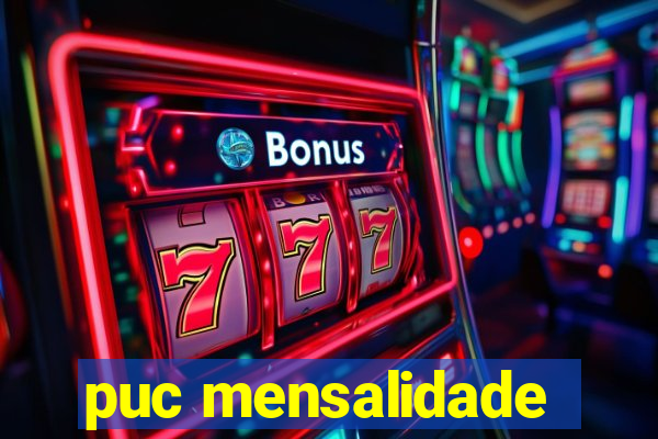 puc mensalidade